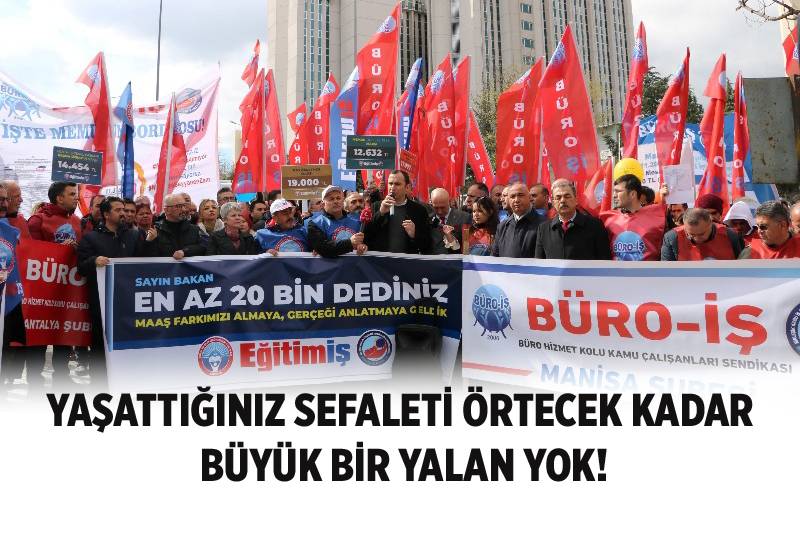 Eğitim İş Yaşattığınız Sefaleti Örtecek Kadar Büyük Bir Yalan Yok!